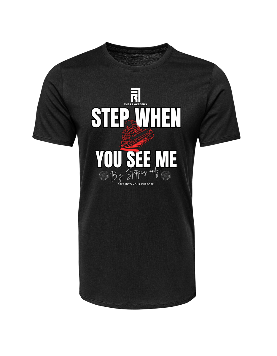 Step into your purpose T-Shirt – The RF Academy
